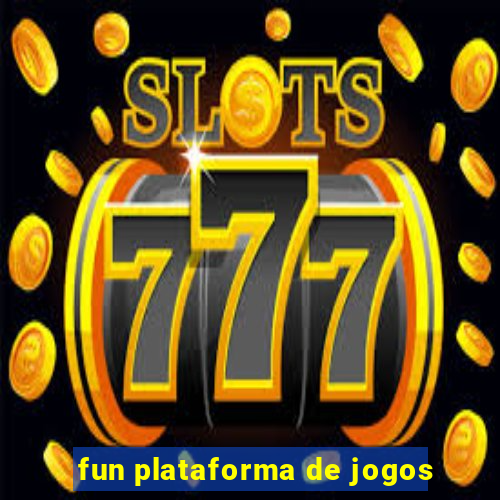 fun plataforma de jogos